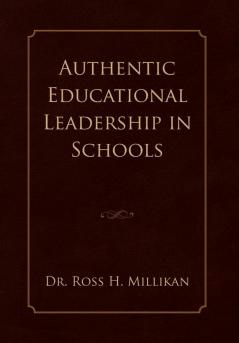 Authentic Educational Leadership in Schools