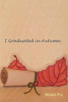 I Graduated in Autumn