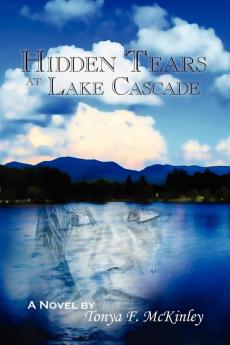 Hidden Tears at Lake Cascade