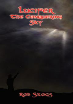 Lucifer The Conquering Sky