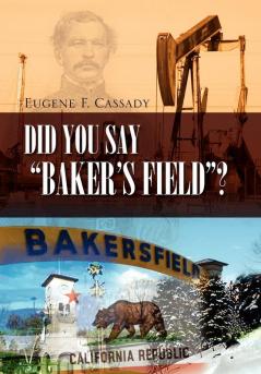 Did You Say Baker's Field?