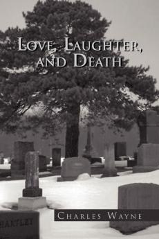 Love Laughter and Death