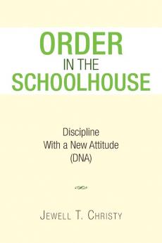 Order in the Schoolhouse