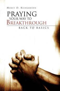 Praying Your Way to Breakthrough