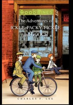The Adventures of Ickle Packy Pickle and Gooch