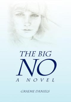 The Big No - A Novel