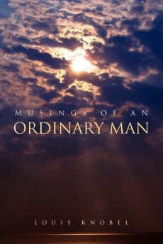 Musings of an Ordinary Man