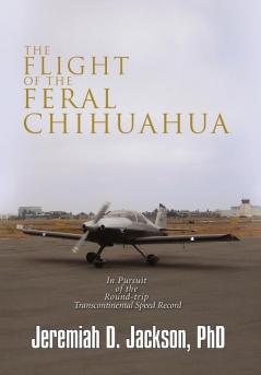 The Flight of the Feral Chihuahua