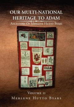 Our Multi-National Heritage to Adam