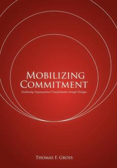 Mobilizing Commitment