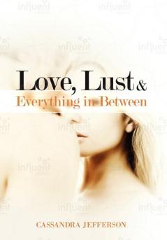 Love Lust & Everything in Between