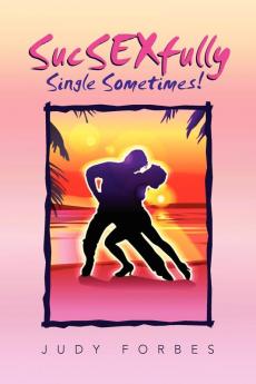 Sucsexfully Single Sometimes!