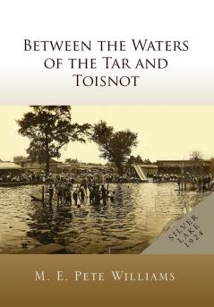 Between the Waters of the Tar and Toisnot