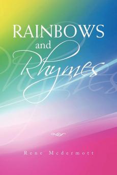 Rainbows and Rhymes