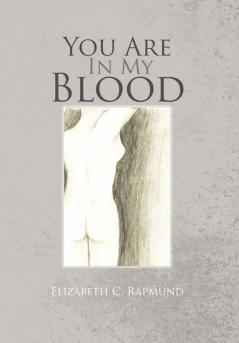 You Are in My Blood