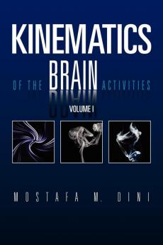 Kinematics Of The Brain Activities