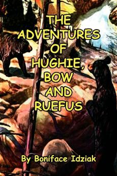 The Adventures of Hughie Bow and Ruefus