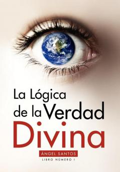 La L��gica de la Verdad Divina