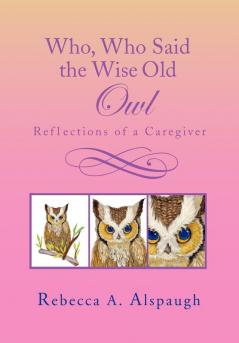 Who Who Said the Wise Old Owl