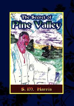 The Secret of Pine Valley