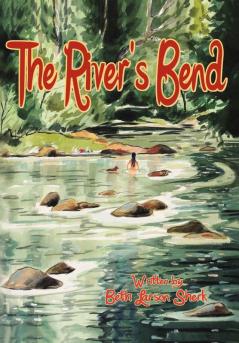 THE RIVER'S BEND