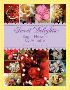 Sweet Delights by Annette