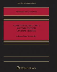 Constitutional Law 1: Second Edition Custom Version