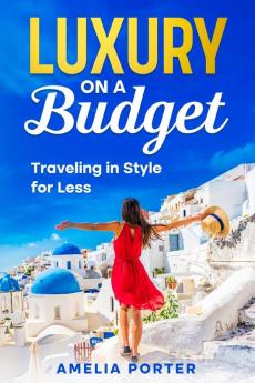 Luxury on a Budget