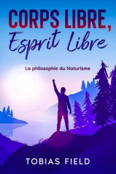 Corps Libre Esprit Libre