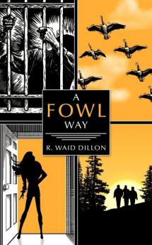 A Fowl Way