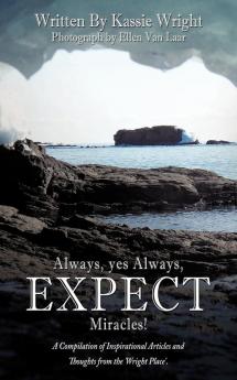 Always yes Always EXPECT Miracles!