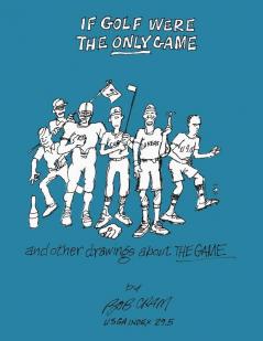 If Golf Were The Only Game