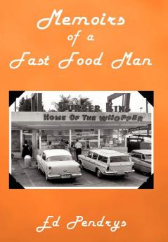 Memoirs of a Fast Food Man