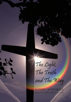 The Light the Truth and the Way