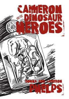 Cameron and the Dinosaur Heroes