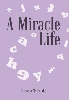 A Miracle Life