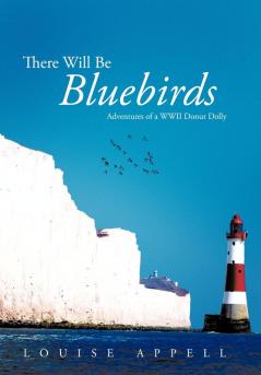 There Will Be Bluebirds