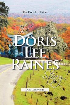 The Doris Lee Raines Story