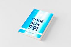 CODE BLUE 99! - A Miraculous True Story!
