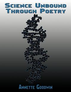 Science Unbound Through Poetry