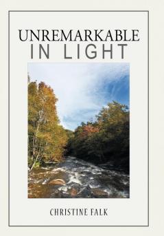 Unremarkable in Light