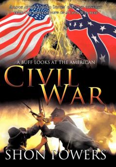 A Buff Looks at the American Civil War