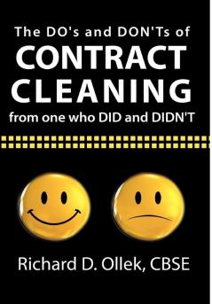 The DO's and DON'Ts of Contract Cleaning From One Who DID and DIDN'T