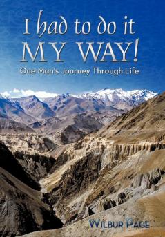 I Had to Do It My Way!