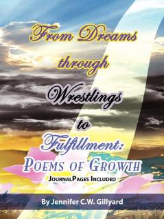 From Dreams Through Wrestlings To Fulfillment