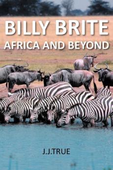 Billy Brite: Africa and Beyond