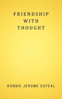 Friendship with Thought