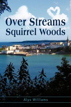 Over Streams and Squirrel Woods...