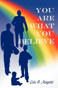 You Are What You Believe