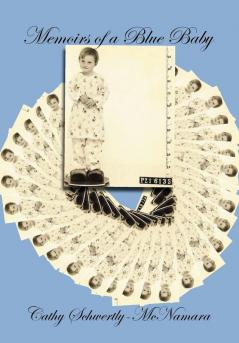 Memoirs of a Blue Baby